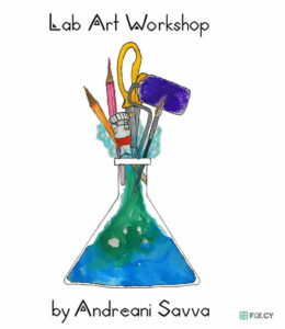 Lab Art Workshop by Andreani Savva in Nicosia